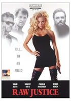 Pamela Anderson's first feature. A buddy movie with David Keith, Robert Hays, Stacy Keach and Charles Napier. Raw Justice